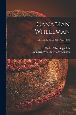 Cover of Canadian Wheelman; v.1