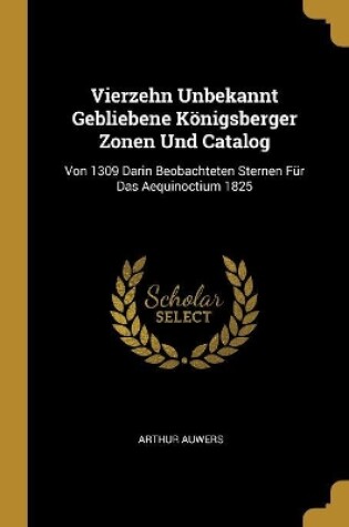 Cover of Vierzehn Unbekannt Gebliebene Königsberger Zonen Und Catalog