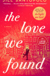 Book cover for The Love We Found