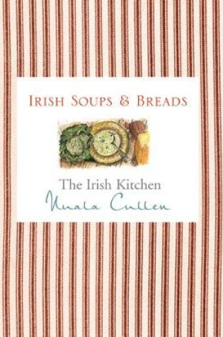 Cover of The Irish Kitchen - Soups & Breads