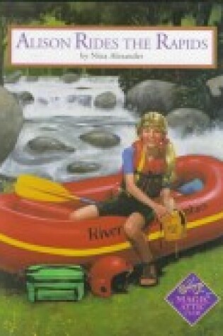 Cover of Alison Rides the Rapids Hc/Lib
