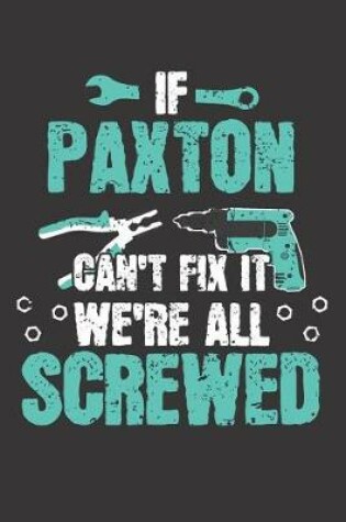 Cover of If PAXTON Can't Fix It