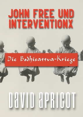 Book cover for John Free und InterventionX