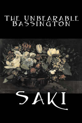 Book cover for The Unbearable Bassington by Saki, Fiction, Classic, Literary