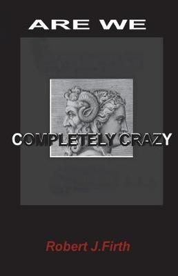 Book cover for are we completely crazy