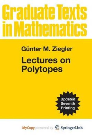 Cover of Lectures on Polytopes (Graduate Texts in Mathematics 152)