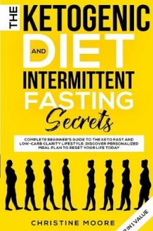 Cover of The Ketogenic Diet and Intermittent Fasting Secrets