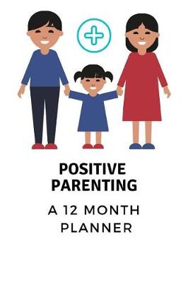 Book cover for Positive Parenting Planner