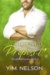 Book cover for The Accidental Proposal