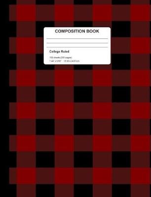 Book cover for Buffalo Plaid Composition Notebook College Ruled Red and Black