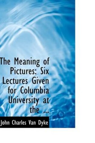 Cover of The Meaning of Pictures