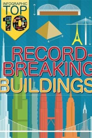 Cover of Infographic: Top Ten: Record-Breaking Buildings