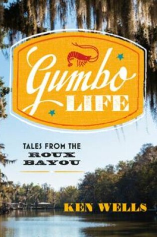 Cover of Gumbo Life