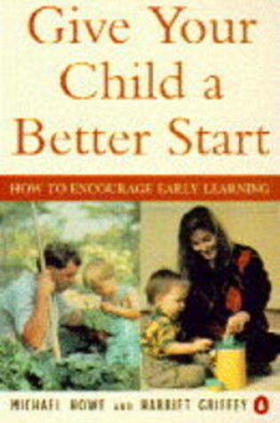 Cover of Give Your Child a Better Start