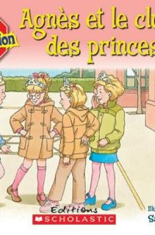 Cover of Agn?s Et Le Club Des Princesses