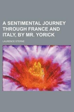 Cover of A Sentimental Journey Through France and Italy, by Mr. Yorick