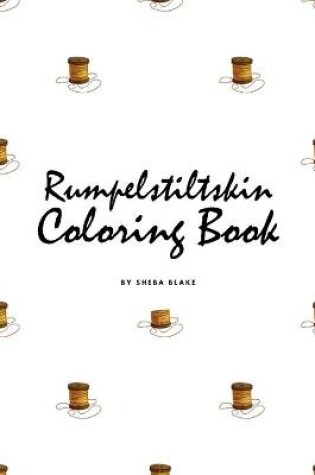 Cover of Rumpelstiltskin Coloring Book for Children (6x9 Coloring Book / Activity Book)