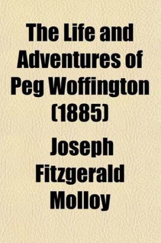 Cover of The Life and Adventures of Peg Woffington (Volume 2)