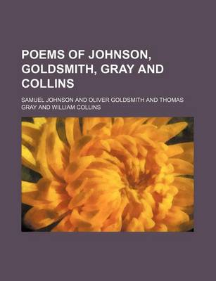 Book cover for Poems of Johnson, Goldsmith, Gray and Collins