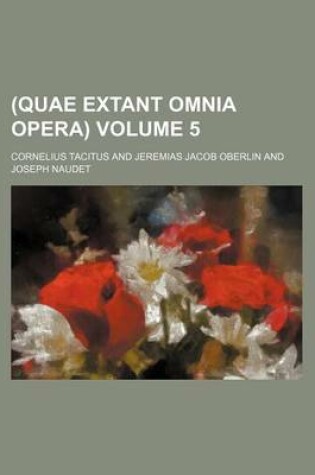 Cover of (Quae Extant Omnia Opera) Volume 5