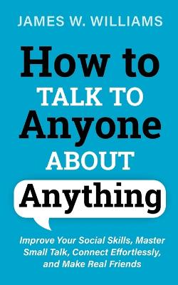 Book cover for How to Talk to Anyone About Anything