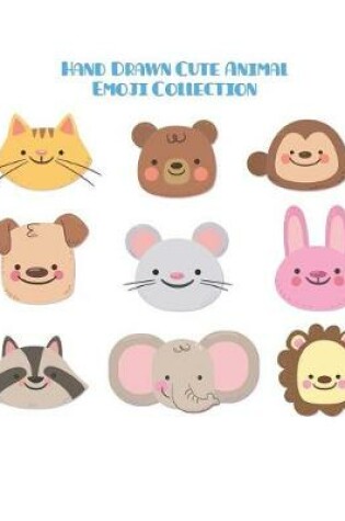 Cover of Hand Drawn Cute Animal Emoji Collection Blank Lined Notebook