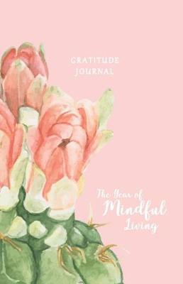 Book cover for Gratitude Journal the Year of Mindful Living