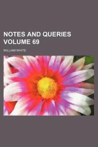 Cover of Notes and Queries Volume 69