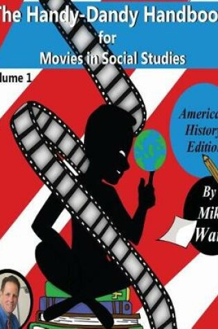 Cover of The Handy-Dandy Handbook for Movies in Social Studies