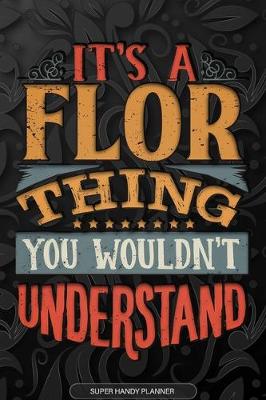 Book cover for It's A Flor Thing You Wouldn't Understand