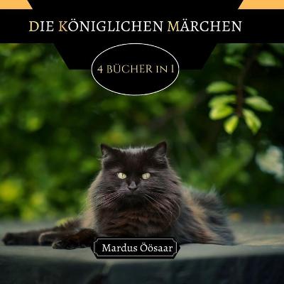 Book cover for Die K�niglichen M�rchen