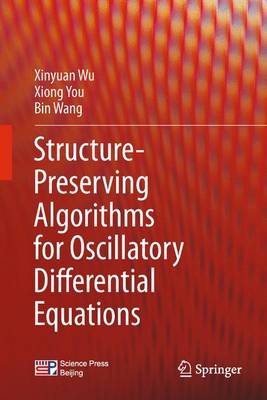 Book cover for Structure-Preserving Algorithms for Oscillatory Differential Equations