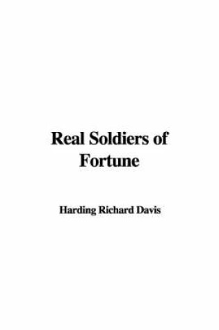 Cover of Real Soldiers of Fortune
