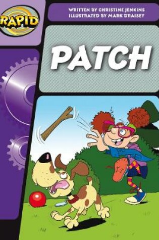 Cover of Rapid Phonics Step 3: Patch! (Fiction)