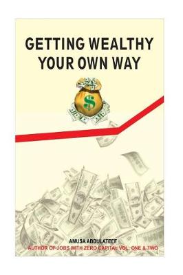 Book cover for Getting wealthy your own way