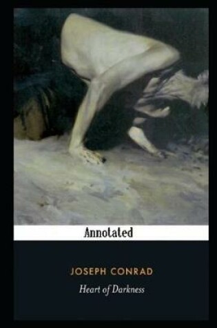 Cover of Heart of Darkness By Joseph Conrad An Annotated Updated Version