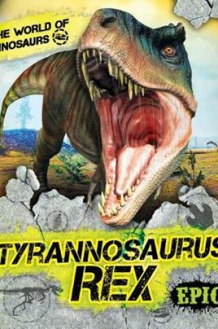 Cover of Tyrannosaurus Rex