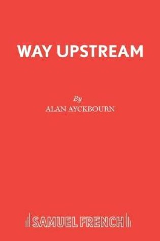 Cover of Way Upstream