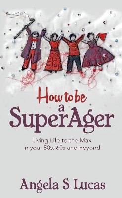 Cover of How to be a SuperAger