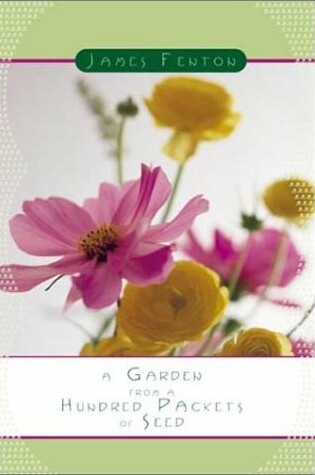 Cover of A Garden from a Hundred Packets of Seed