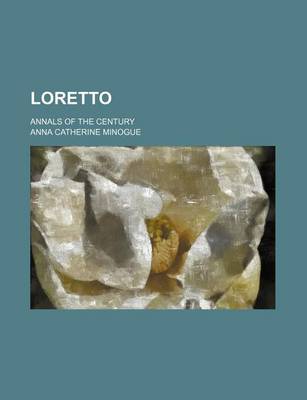 Book cover for Loretto; Annals of the Century