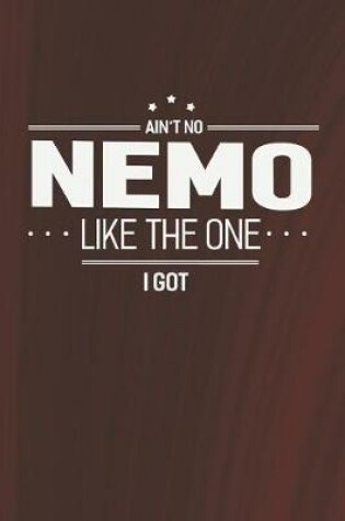 Cover of Ain't No Nemo Like The One I Got