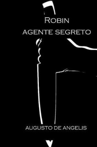 Cover of Robin Agente Segreto