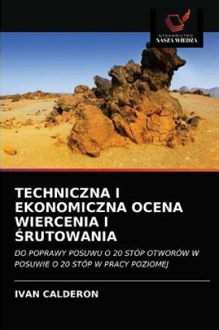 Cover of Techniczna I Ekonomiczna Ocena Wiercenia I Śrutowania