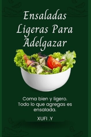 Cover of Ensaladas Ligeras Para Adelgazar
