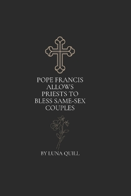 Cover of Pope Francis Allows Priests to Bless Same-Sex Couples