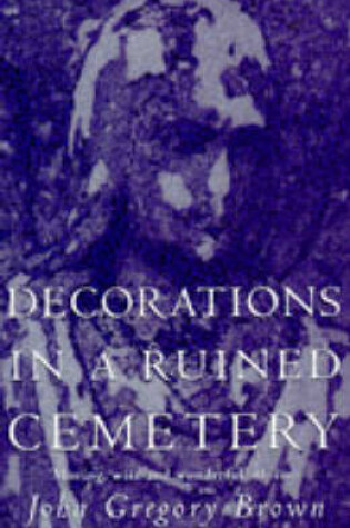 Cover of Decorations in a Ruined Cemetery