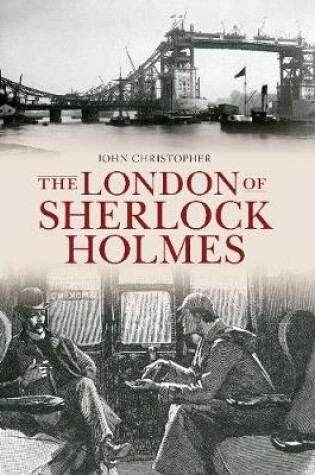 Cover of The London of Sherlock Holmes