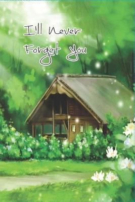 Book cover for I'll never forget you