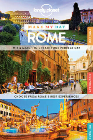 Cover of Lonely Planet Make My Day Rome